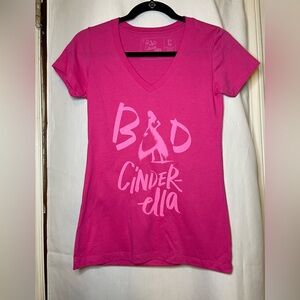 NWOT Broadway's Bad Cinderella V-Neck Bright Pink Graphic Tee Size S